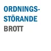 Ordningsstörande brott - En studie av brottsbalken och annan lagstiftning, särskilt polislagen