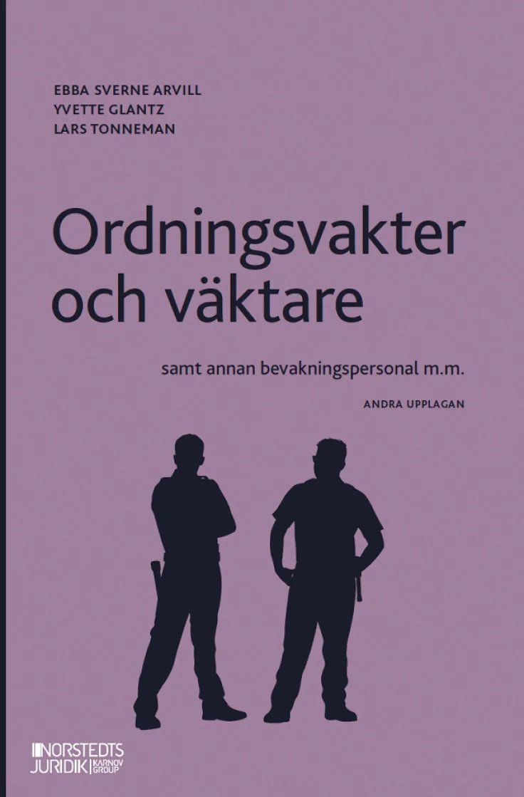 Ordningsvakter och väktare : samt annan bevakningspersonal m.m.