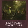 Ostädade väckelser : modernitetens förtrupper