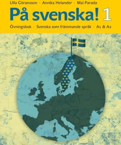 På svenska! 1 : övningsbok - svenska som främmande språk A1 & A2