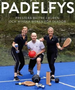 Padelfys - prestera bättre i buren och minska risken för skador