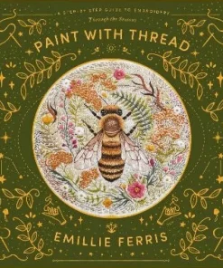 Paint with Thread: Through the Seasons