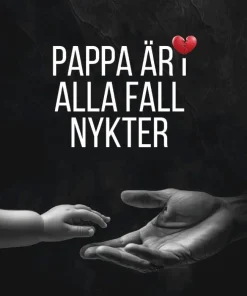 Pappa är i alla fall nykter