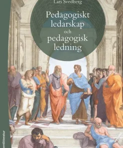 Pedagogiskt ledarskap och pedagogisk ledning : teori och praktik