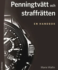 Penningtvätt och straffrätten - en handbok