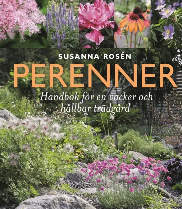 Perenner : handbok för en vacker och hållbar trädgård