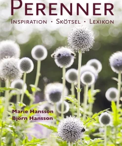 Perenner : Inspiration - Skötsel - Lexikon