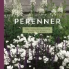 Perenner för trädgårdar från norr till söder