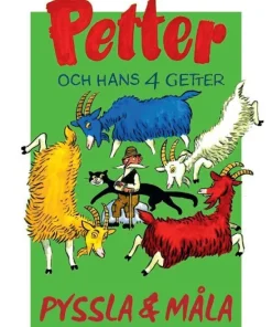 Petter och hans fyra getter : pyssla och måla