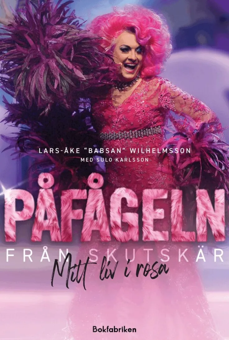Påfågeln från Skutskär : mitt liv i rosa