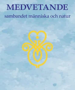 Planetens medvetande : sambandet människa och natur