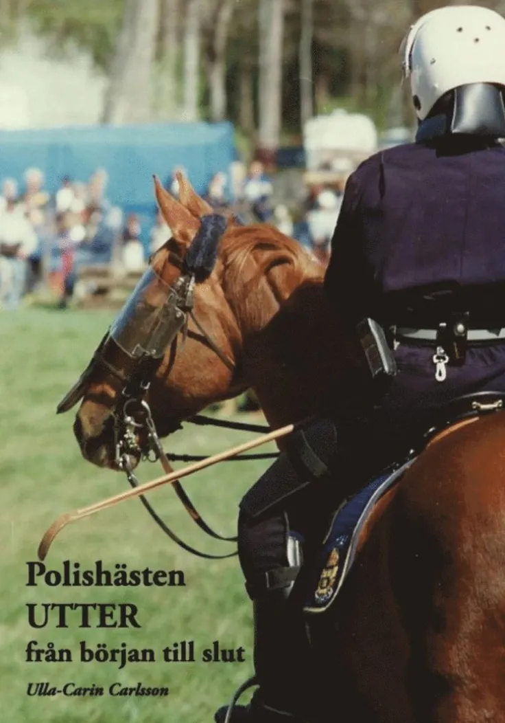 Polishästen Utter : från början till slut