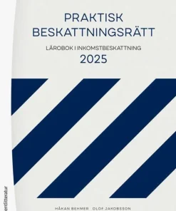 Praktisk beskattningsrätt : lärobok i inkomstbeskattning 2025