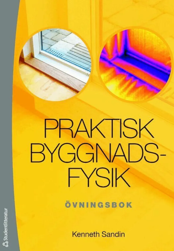 Praktisk byggnadsfysik : övningsbok