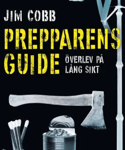 Prepparens guide : överlev på lång sikt