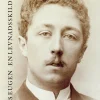Prins Eugen. Biografin Vol 1. Vägval