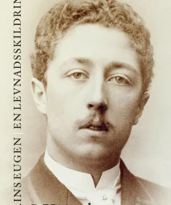 Prins Eugen. Biografin Vol 1. Vägval
