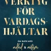 Pusselfamiljens verktyg för vardagshjältar
