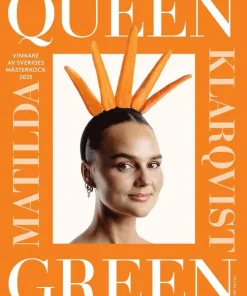 Queen Green : Vinnare av Sveriges mästerkock 2025