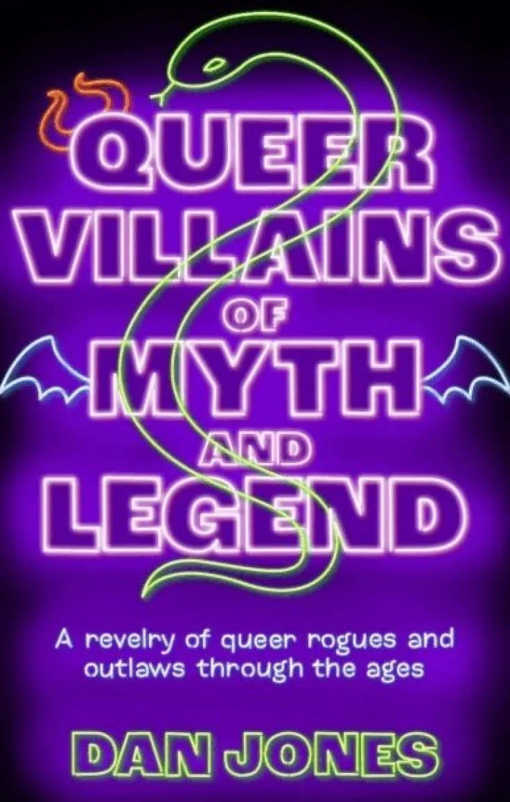 Queer Villains of Myth and Legend