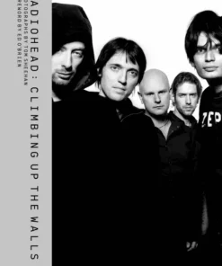 Radiohead: Climbing Up the Walls