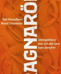 Ragnarök : Vikingatidens slut och det som kom därefter