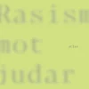 Rasism mot judar : ett utforskande av den svenska rasregimen