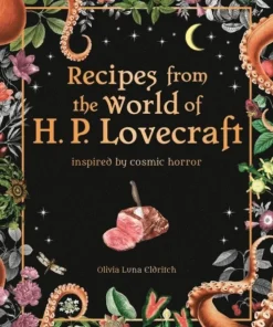 Recipes from the World of H.P Lovecraft