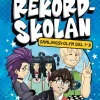 Rekordskolan - samlingsvolym: Del 1-3!
