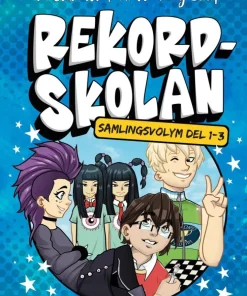 Rekordskolan - samlingsvolym: Del 1-3!