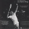 Ren vilja: Berättelsen om Björn Borg