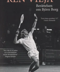 Ren vilja: Berättelsen om Björn Borg
