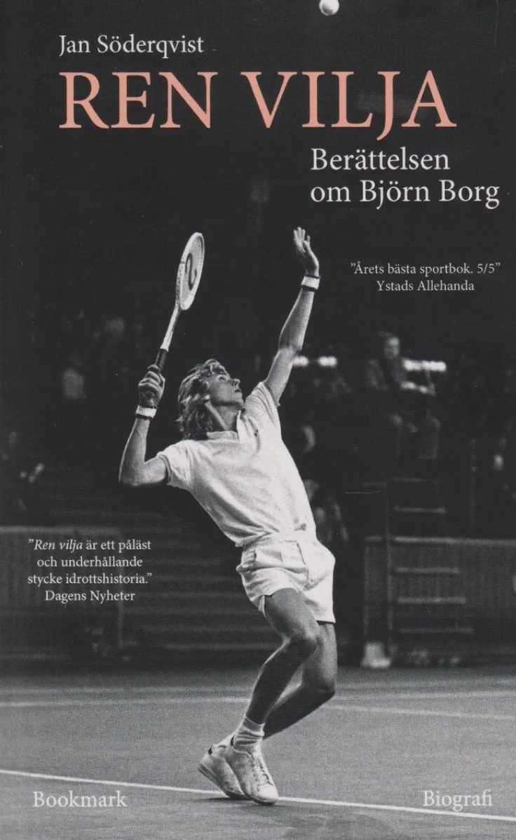 Ren vilja: Berättelsen om Björn Borg