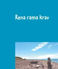 Rena rama krav: En handbok om kravanalys och kravhantering