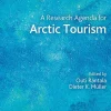 Research Agenda for Arctic Tourism