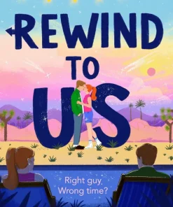 Rewind to Us