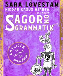 Riddar Kasus hjärta och andra sagor om grammatik