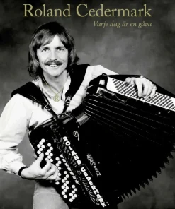 Roland Cedermark : varje dag är en gåva