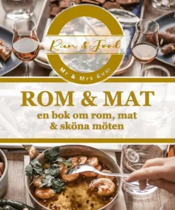 Rom & Mat : En bok om rom, mat & sköna möten