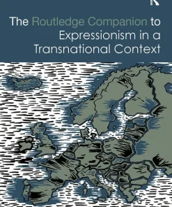 Routledge Companion to Expressionism in a Transnational Context