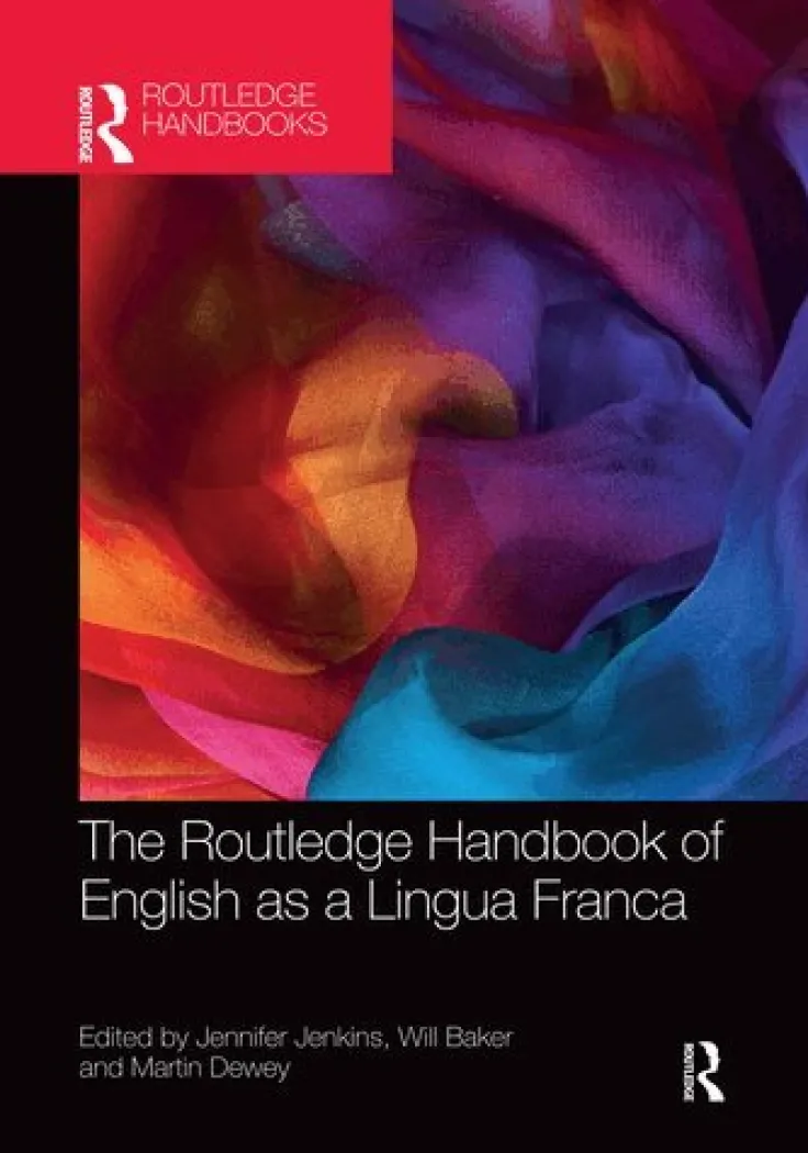 Routledge Handbook of English as a Lingua Franca