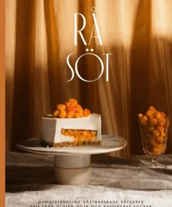 Råsöt : oemotståndliga växtbaserade desserter fria från gluten, soja och raffinerat socker