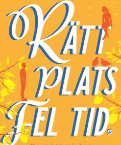Rätt plats fel tid