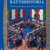Rättshistoria : rättsvetenskapens utveckling i Sverige