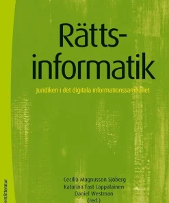 Rättsinformatik : juridiken i det digitala informationssamhället