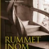 Rummet inom dig : klostervisdom för vardagslivet