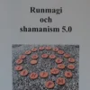 Runmagi och shamanism 5.0