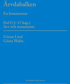 Ärvdabalken : en kommentar Del I (1-17 kap.) Arv och testamente