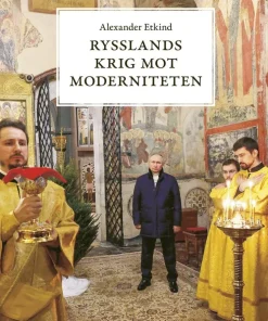 Rysslands krig mot moderniteten