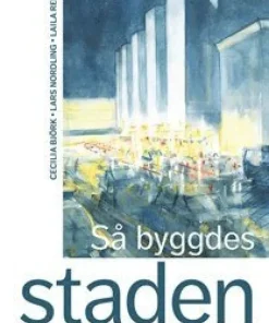 Så byggdes staden